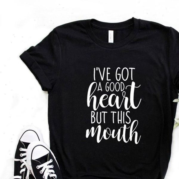 

ive womens t shirts got a good heart but this mouth women tshirt cotton casual funny shirt gift for lady, White