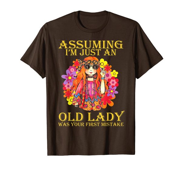 

assuming i'm just an old lady was your first mistake hippe t-shirt, White;black