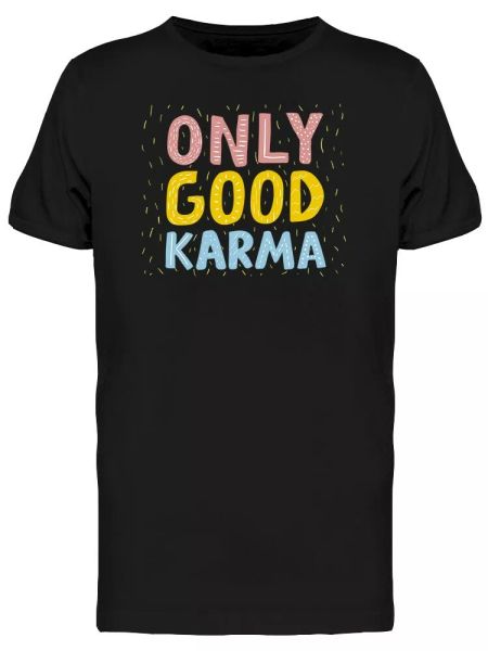 

play only good karma men's tee -image by shutterstock, White;black