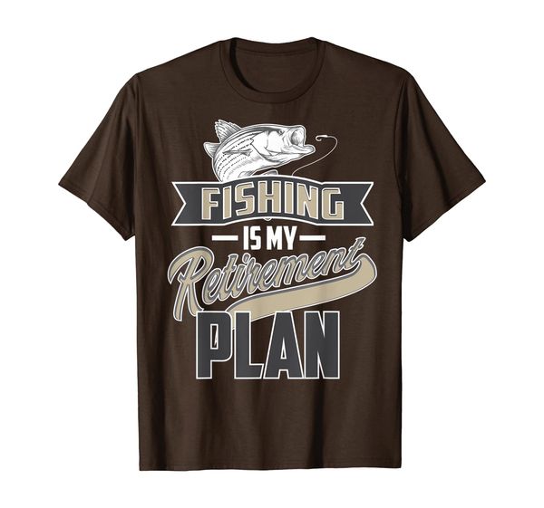 

Cute Fishing Is My Retirement Plan Shirt Retired Fisher Gift, Mainly pictures