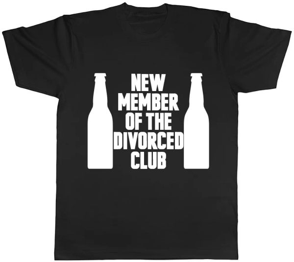 

new member of the divorced club mens ladies womens t-shirt, White;black