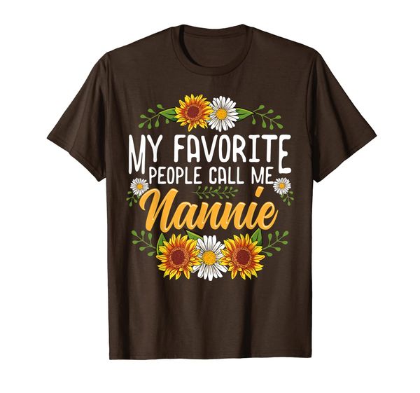 

my favorite people call me nannie shirt thanksgiving gifts t-shirt, White;black
