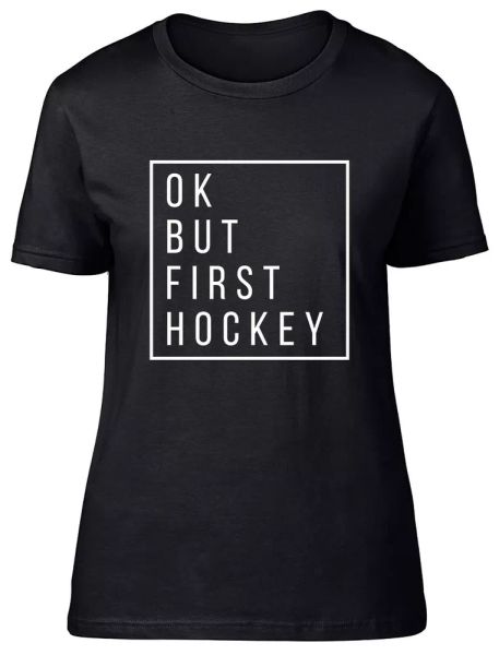 

Ok but First Hockey Fitted Womens Ladies T Shirt, White;black