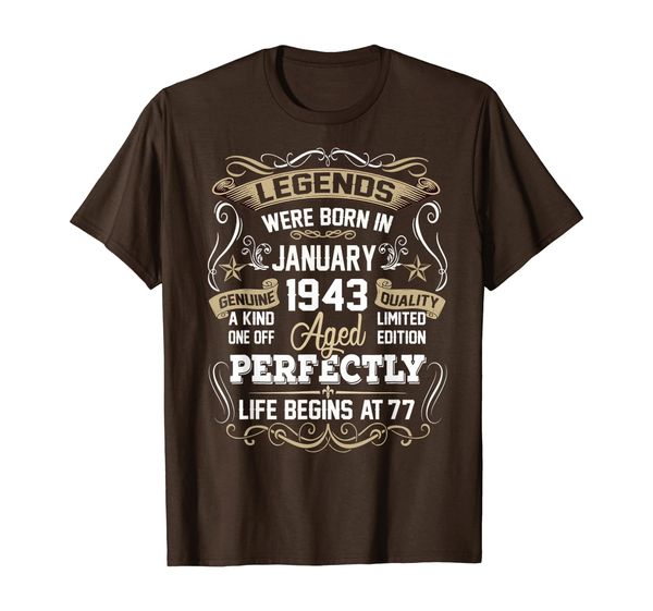 

legends were born in january 1943 77th birthday gift t-shirt, White;black