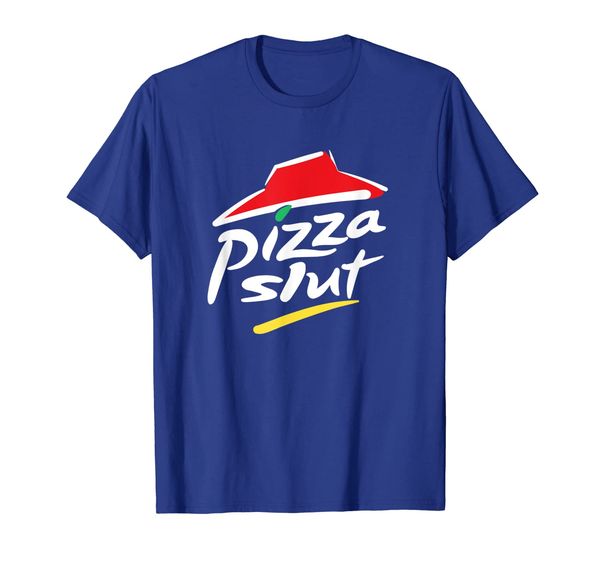 

Funny Pizza Slut Humor Graphics T-Shirt For Mens Womens, Mainly pictures