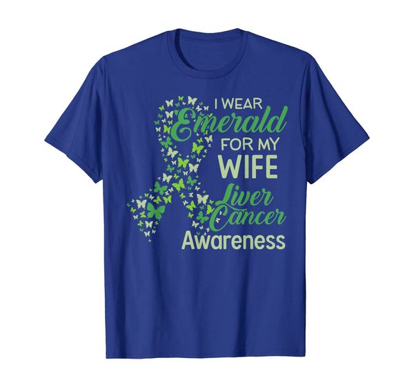 

I wear Emerald for my Wife Liver Cancer Awareness Clothing T-Shirt, Mainly pictures