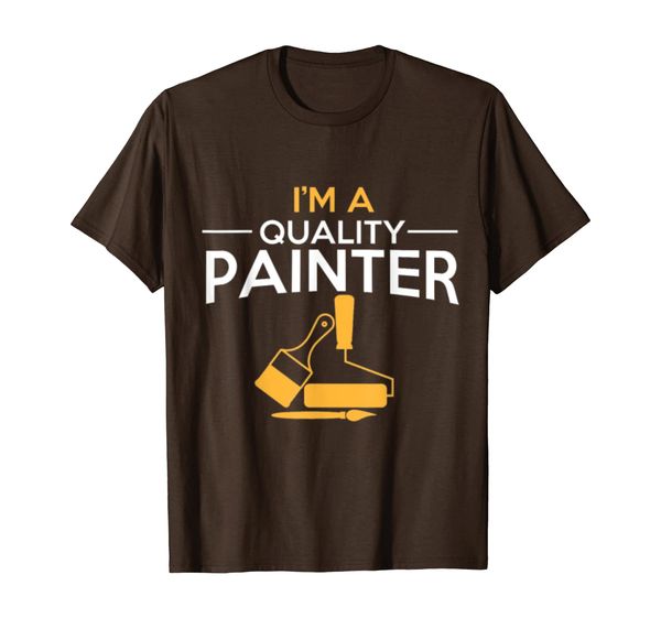 

im a quality painter t shirt, White;black