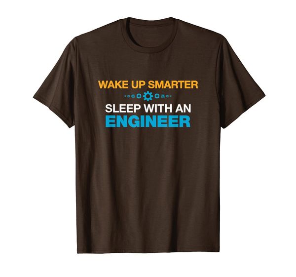 

wake up smarter sleep with an engineer t shirt funny saying, White;black