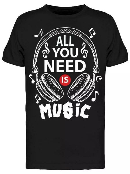 

All You Need Is Music Graphic Tee Men's -Image by Shutterstock, White;black