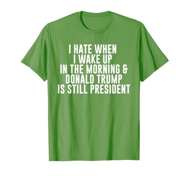 

i hate when i wake up in the morning t-shirt, White;black