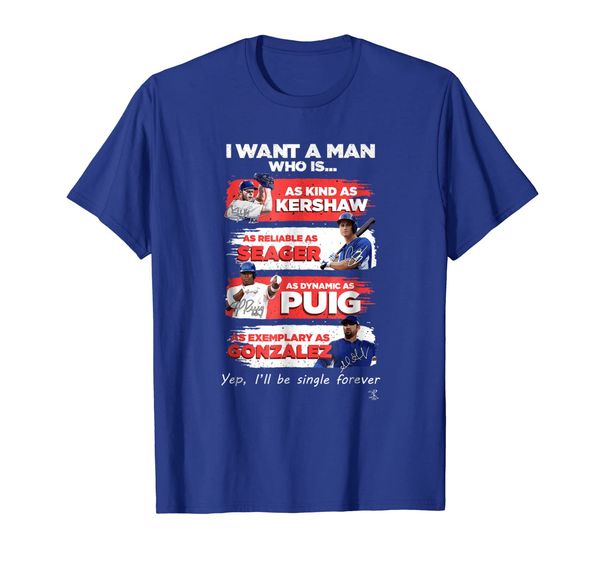 

corey seager dodgers - i want a man kind reliable t-shirt, White;black
