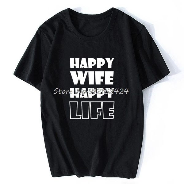 

men's t-shirts happy wife life birthday funny husband graphic fashion cotton short sleeve t shirts o-neck harajuku t-shirt, White;black