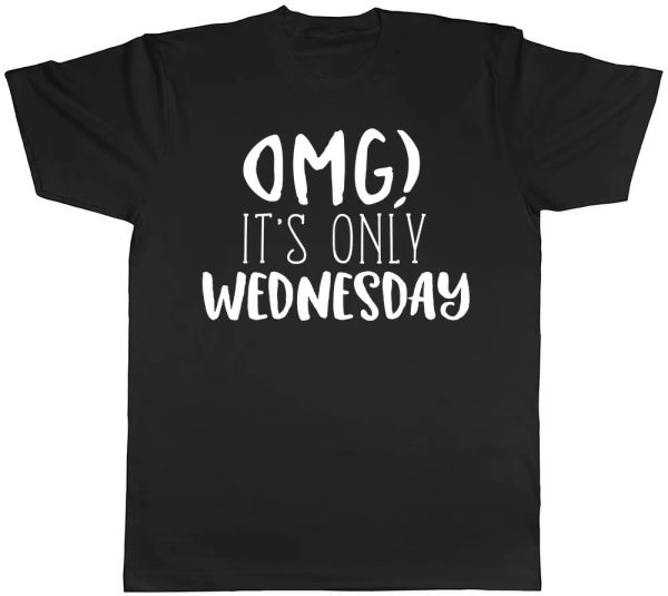 

omg it's only wednesday mens t-shirt, White;black