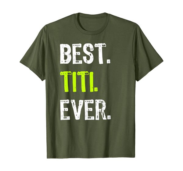

Best TITI Ever Funny Spanish Aunt Grandma Gift T-Shirt, Mainly pictures