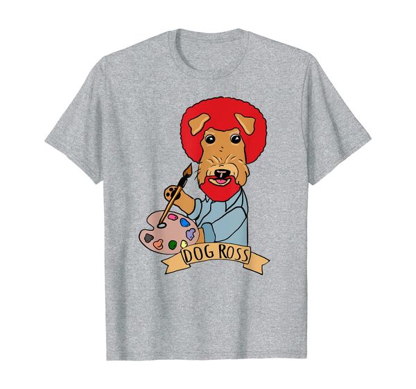 

Dog Ross Painter Funny Airedale Terrier Gift T Shirt Mom Pun, Mainly pictures