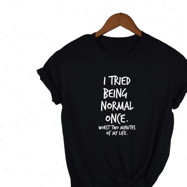 

i tried womens t shirt being normal once worst two minutes of my life ladies tumblr tshirt cute graphic tee, White