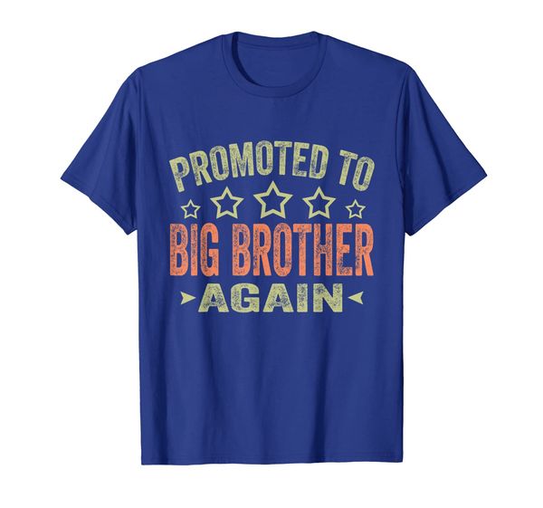 

Promoted to Big Brother Again T-Shirt, Mainly pictures