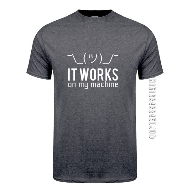 Sommer Männer T-shirts Lustiger Geek Es funktioniert auf meiner Maschine T-Shirt T-Shirt Baumwolle O Hals Computer Programmierer Top T-Shirts 210706