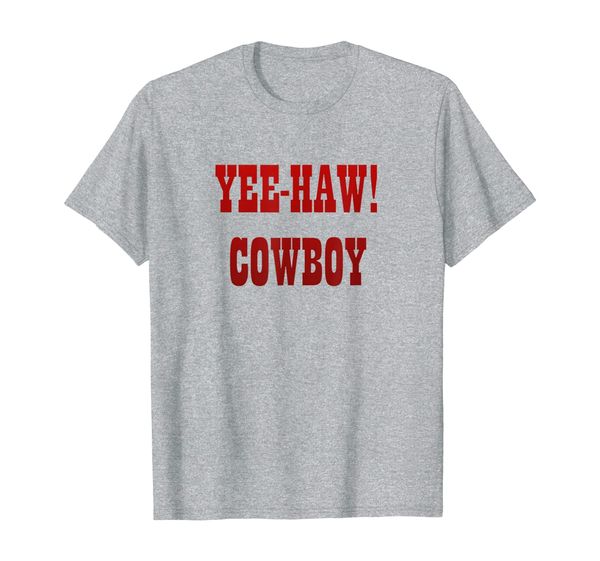 

YEE-HAW! COWBOY Funny T-Shirt, Mainly pictures