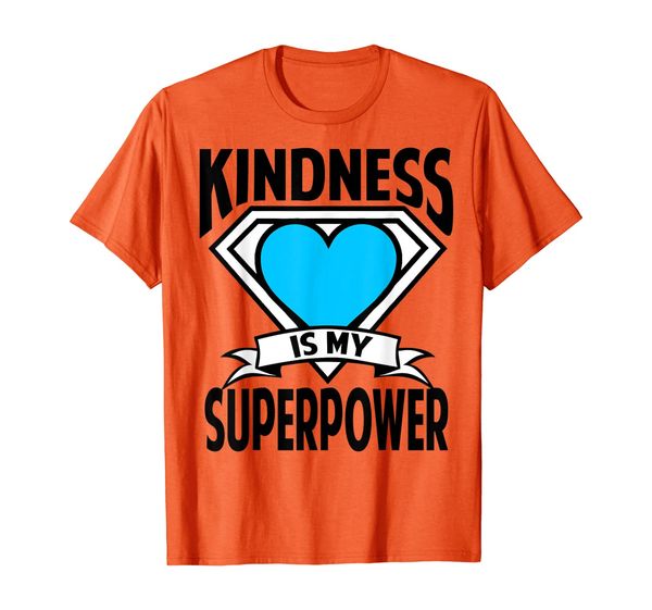 

kindness is my superpower choose kind anti bullying shirt, White;black