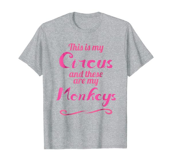 

this is my circus and these are my monkeys t-shirt - pink, White;black