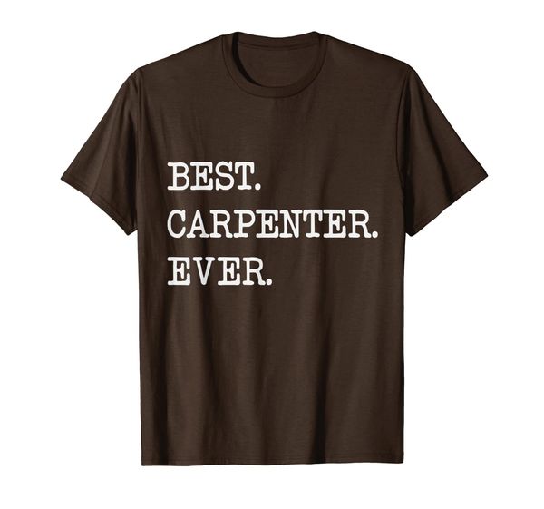 

carpenter ever - funny vintage carpenter gift t-shirt, White;black