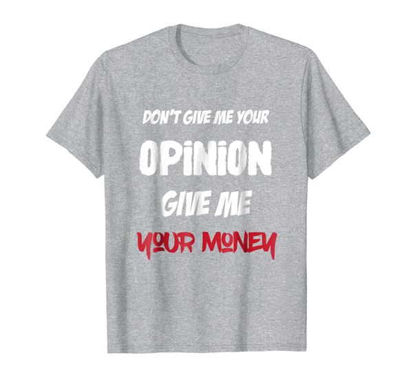

give me your money busines sales dollar entrepreneur t shirt, White;black