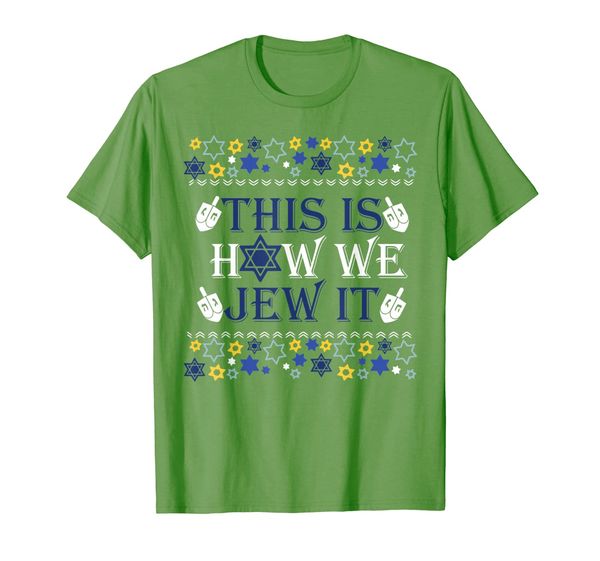 

This Is How We Jew It Hanukkah sweater dreidle funny gift T-Shirt, Mainly pictures
