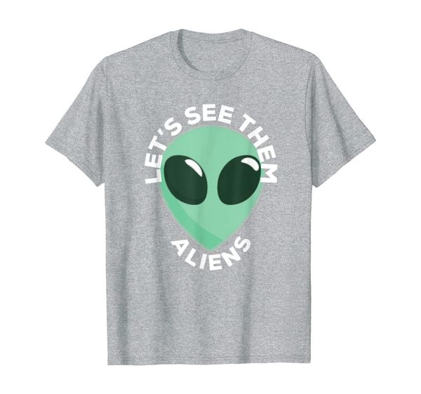 

twitter meme lets see them aliens t-shirt, White;black