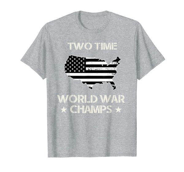 

Two-Time World War Champs T-Shirt, World War II T-shirt, Mainly pictures