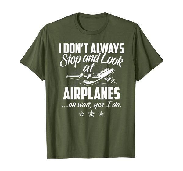 

Stop And Look At Airplanes Funny Gift Shirt Aviation Pilot, Mainly pictures