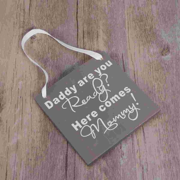 

party decoration wood wedding gift plaque daddy are you ready here comes mommy sign