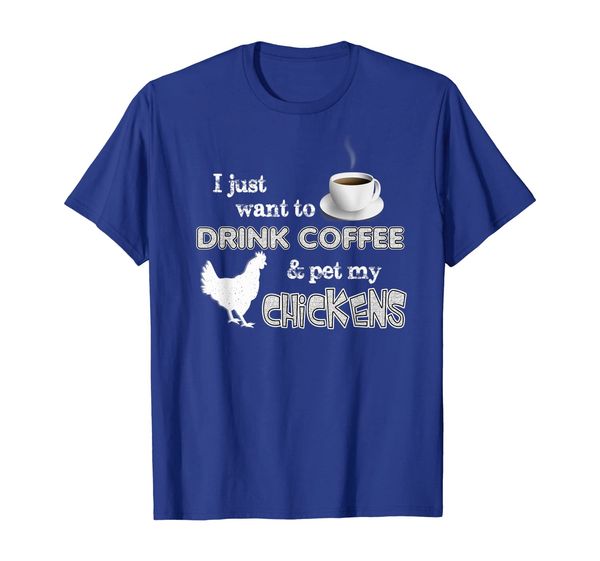 

"Drink Coffee And Pet My Chickens" Funny Farmer T-shirt, Mainly pictures