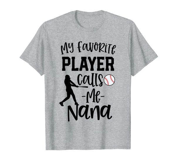

my favorite player calls me nana shirt baseball grandma t-shirt, White;black