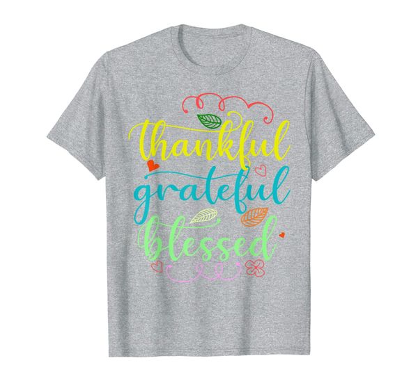 

thankful grateful blessed cute colorful leaf flower gift t-shirt, White;black