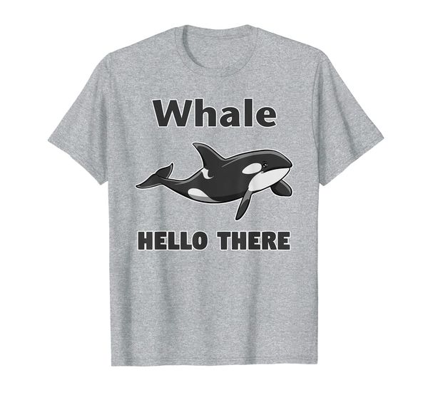 

Whale Hello There Killer Whale T-Shirt Funny Orca Lover Tee, Mainly pictures