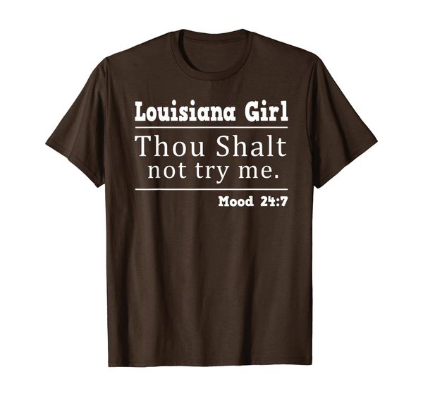 

louisiana girl thou shall not try me tshirt, White;black