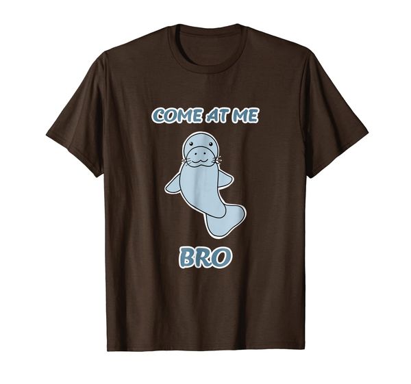 

Come At Me Bro - Funny Manatee Meme T-Shirt, Mainly pictures