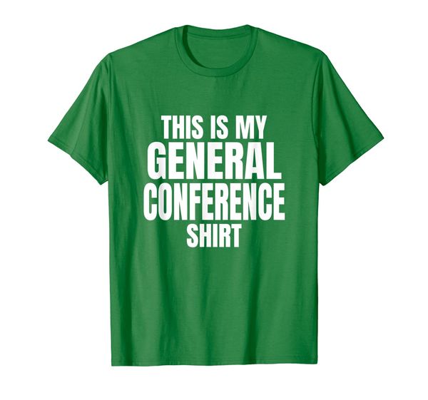 

lds this is my general conference t-shirt, White;black