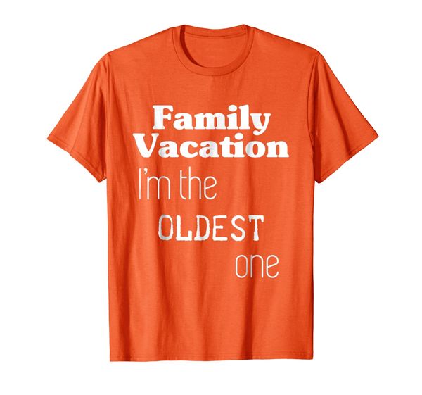 

family vacation t-shirt i'm the oldest one, White;black