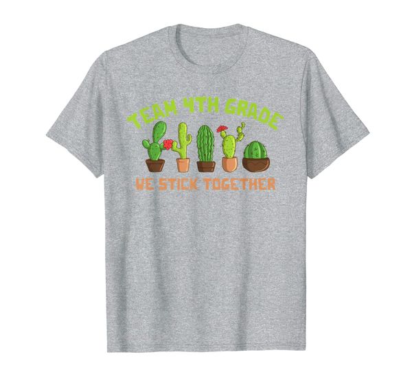 

team 4th grade we stick together cactus 1st day of school t-shirt, White;black