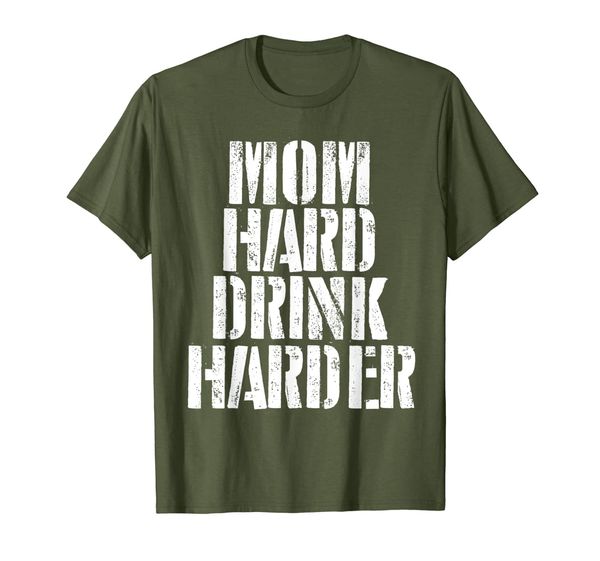 

Funny Mom Hard Drink Harder Gift Sarcasm T-Shirt, Mainly pictures