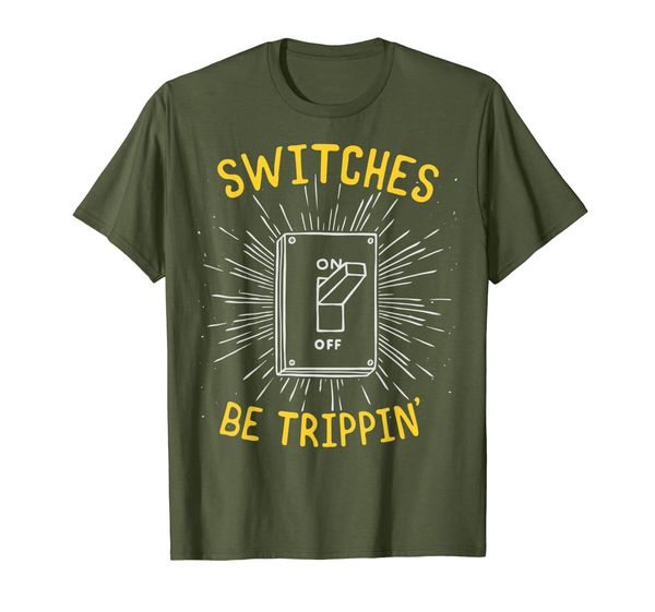 

Funny Electrician T Shirt - Switches Be Trippin, Mainly pictures