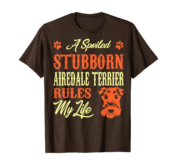 

spoiled stubborn airedale terrier rules my life, White;black