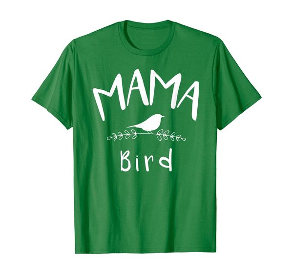 

mama bird funny shirt gift for mother, White;black
