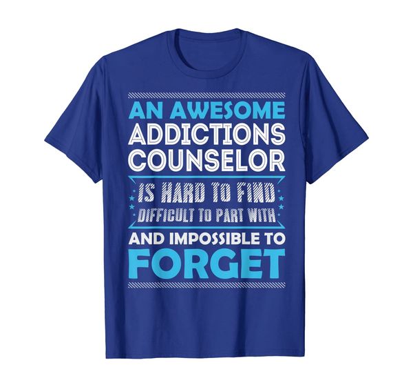 

Addictions Counselor Shirt - Addictions Counselor T-shirt, Mainly pictures