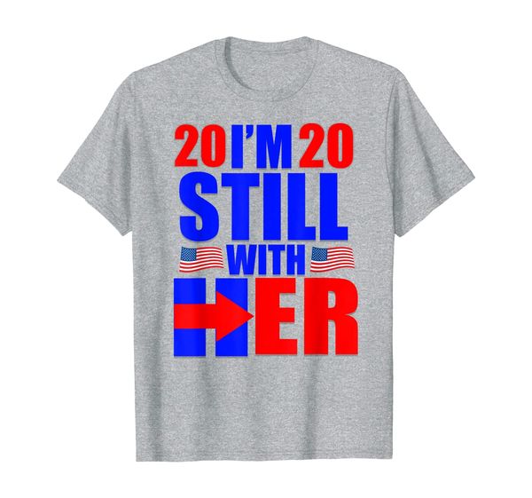 

i'm still with her hillary 2020 gift t-shirt, White;black