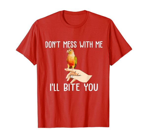 

Pineapple Conure Shirt, Don't Mess With My Conure Tee Shirt, Mainly pictures