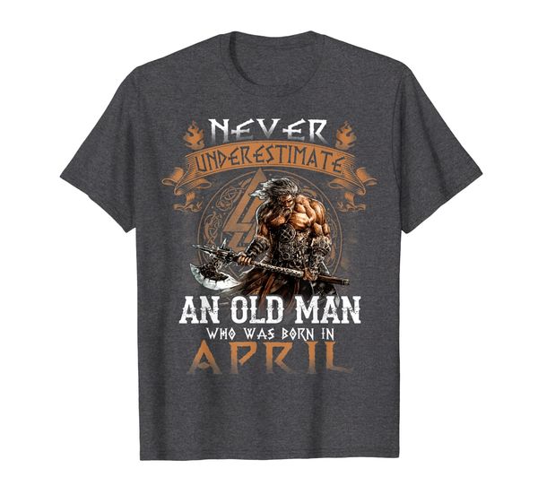 

mens mens never underestimate an old man who was born in april, White;black