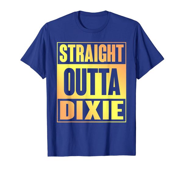 

Straight Outta Dixie TShirt Dixieland, Mainly pictures